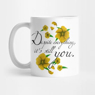 Despite Everything Mug